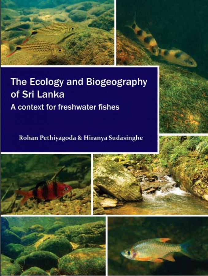 The Ecology and Biogeography of Sri Lanka - A context for freshwater fishes